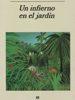 Un infierno en el jardín