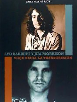 Syd Barrett y Jim Morrison: Viaje hacia la transgresión