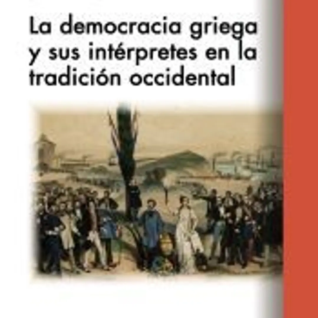 La democracia griega y sus intérpretes en la tradición occidental 1