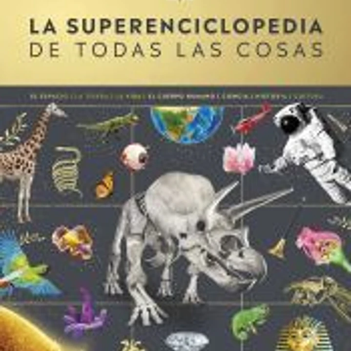La superenciclopedia de todas las cosas 1