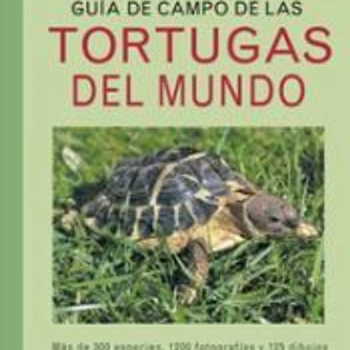 GUÍA DE CAMPO DE LAS TORTUGAS DEL MUNDO 1