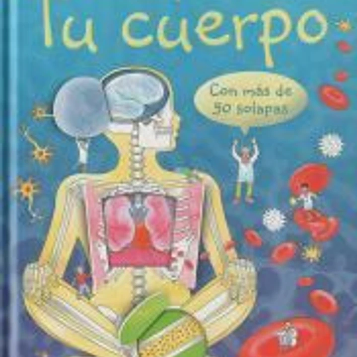 CONOCE POR DENTRO TU CUERPO 1