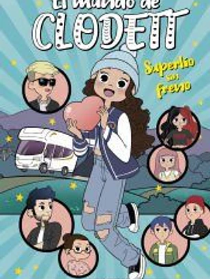 Superlío sin freno (El mundo de Clodett 12)