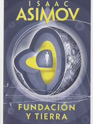 Fundación y Tierra (Ciclo de la Fundación 7)