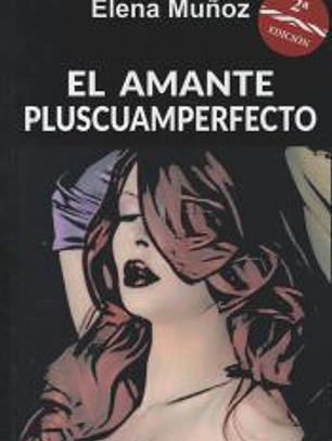 EL AMANTE PLUSCUAMPERFECTO
