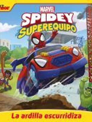 Spidey y su superequipo. La ardilla escurridiza. Pequecuentos