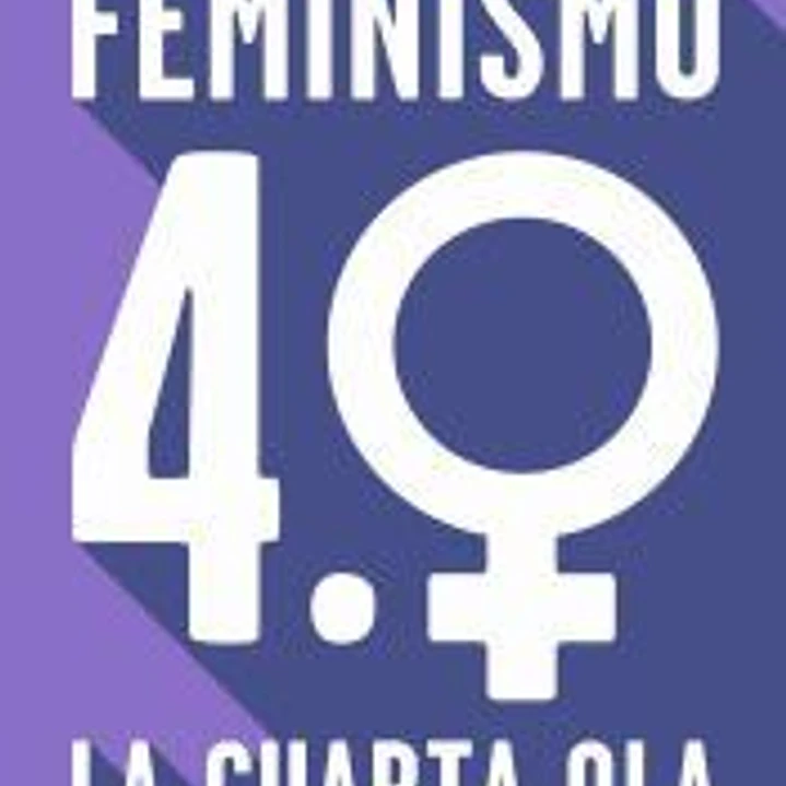 Feminismo 4.0. La cuarta ola 1