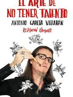 El arte de no tener talento. Revolución Hamparte