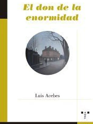 El don de la enormidad