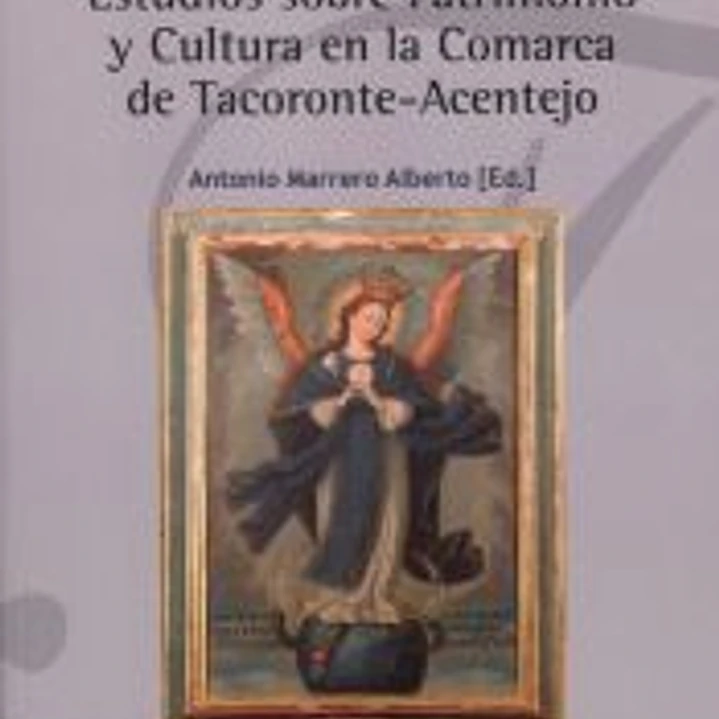 ESTUDIOS SOBRE PATRIMONIOY CULTURA EN LA COMARCA DE TACORONTE ACENTEJO 1