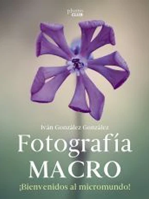 Fotografía macro. Bienvenido al micromundo