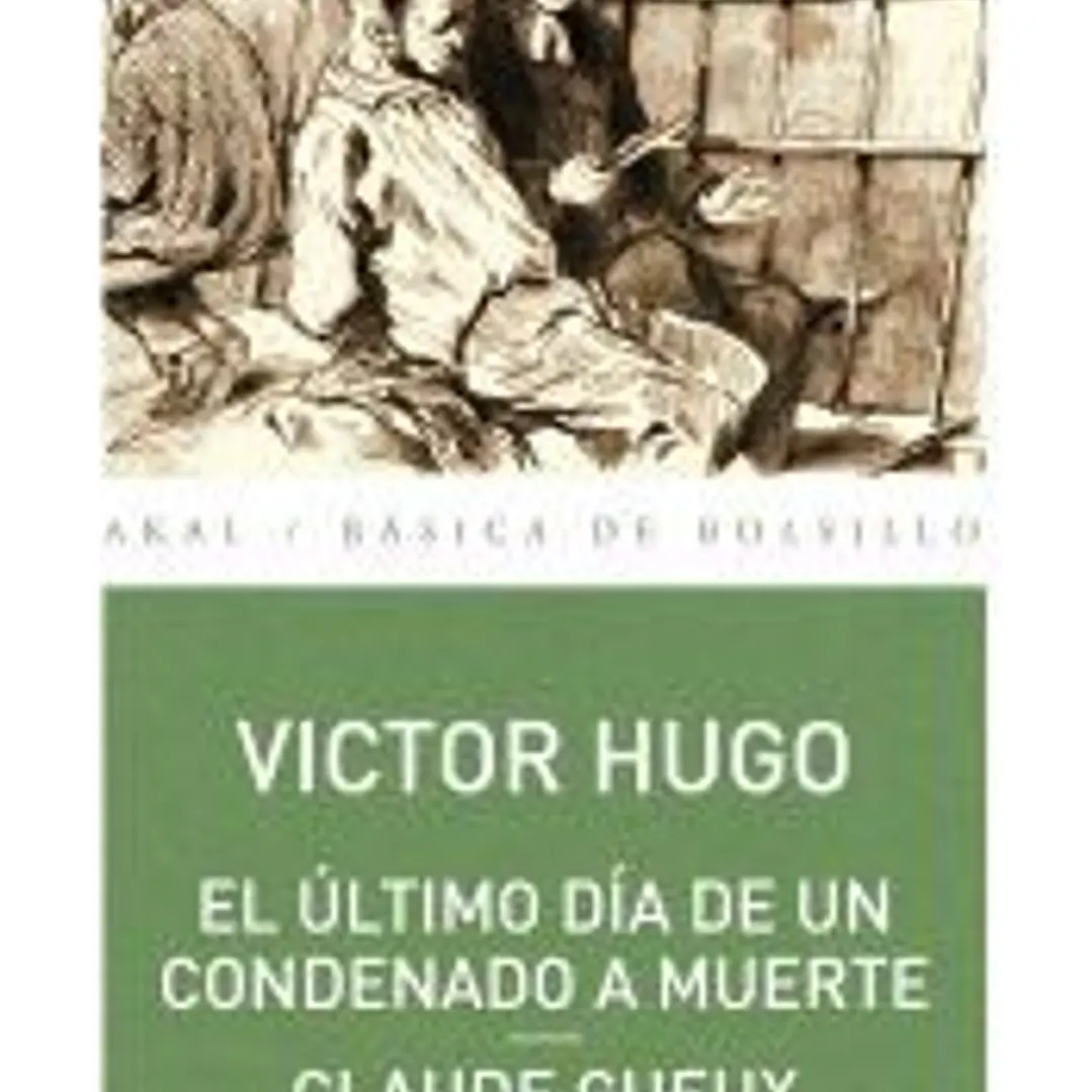 El último día de un condenado a muerte. Claude Gueux 1