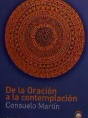 DE LA ORACIÓN A LA CONTEMPLACIÓN