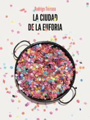 La ciudad de la euforia
