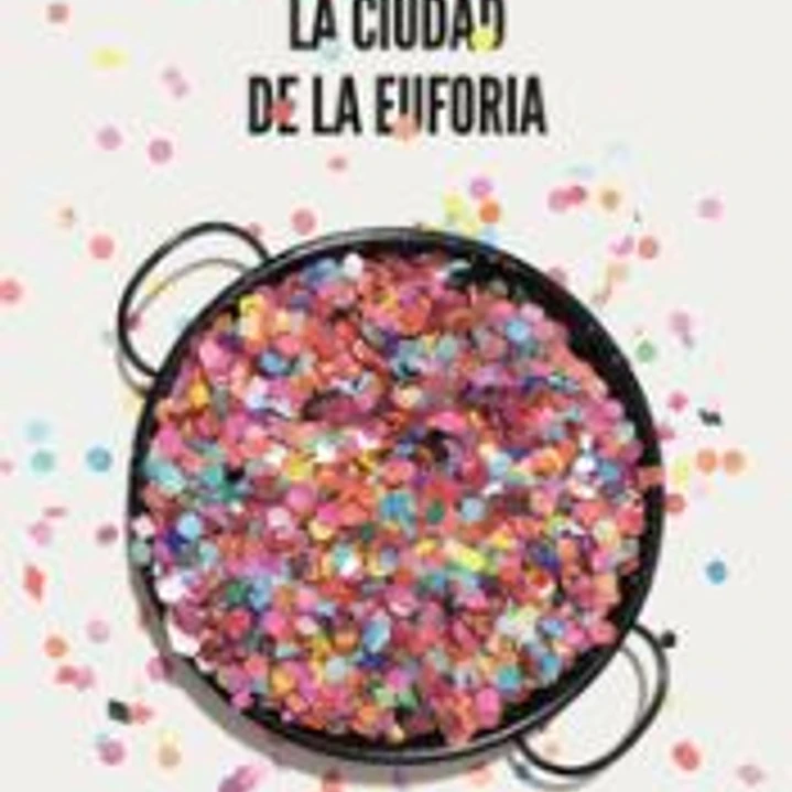 La ciudad de la euforia 1