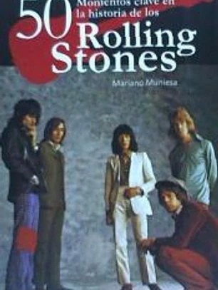 50 momentos clave en la historia de los Rolling Stones