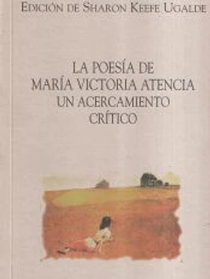 La poesía de María Victoria Atencia: un acercamiento crítico