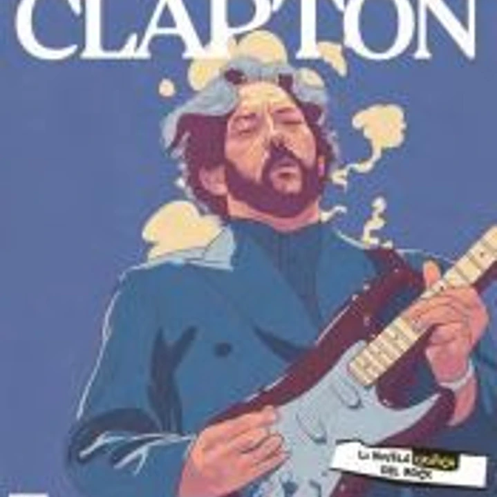 Clapton: La novela gráfica 1