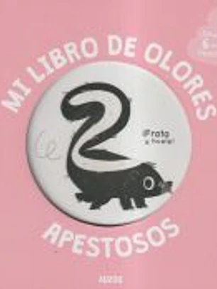 Mi libro de olores apestosos