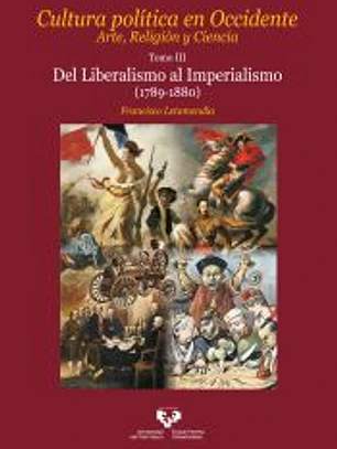 Cultura política en Occidente. Arte, Religión y Ciencia. Tomo III. Del Liberalismo al Imperialismo (1789-1880)