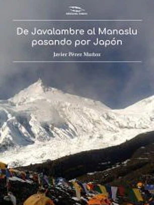 De Javalambre al Manaslu, pasando por Japón