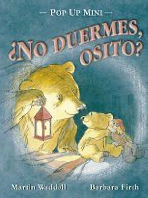 ¿No duermes, osito?