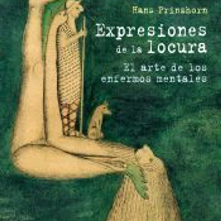 Expresiones de la locura: El arte de los enfermos mentales 1