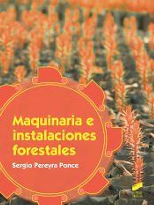 Maquinaria e instalaciones forestales