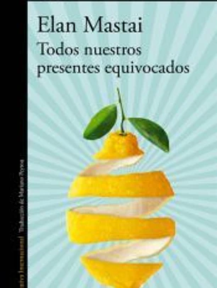 Todos nuestros presentes equivocados