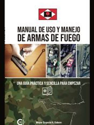 Manual de uso y manejo de armas de fuego