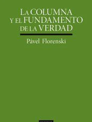COLUMNA Y EL FUNDAMENTO DE LA VERDAD, LA