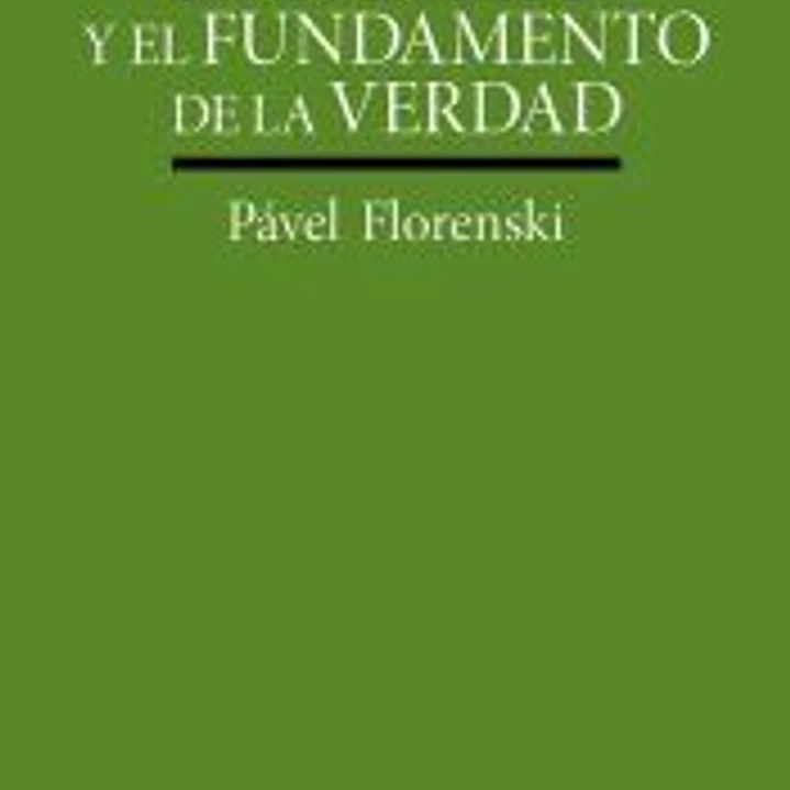 COLUMNA Y EL FUNDAMENTO DE LA VERDAD, LA 1