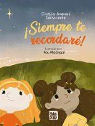 ¡Siempre te recordaré!