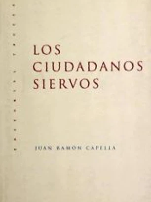 Los ciudadanos siervos, 3ª ed.
