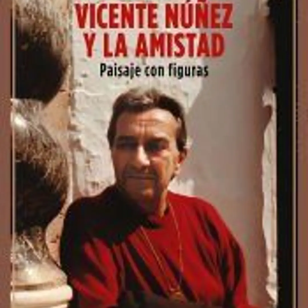 Vicente Núñez y la amistad 1