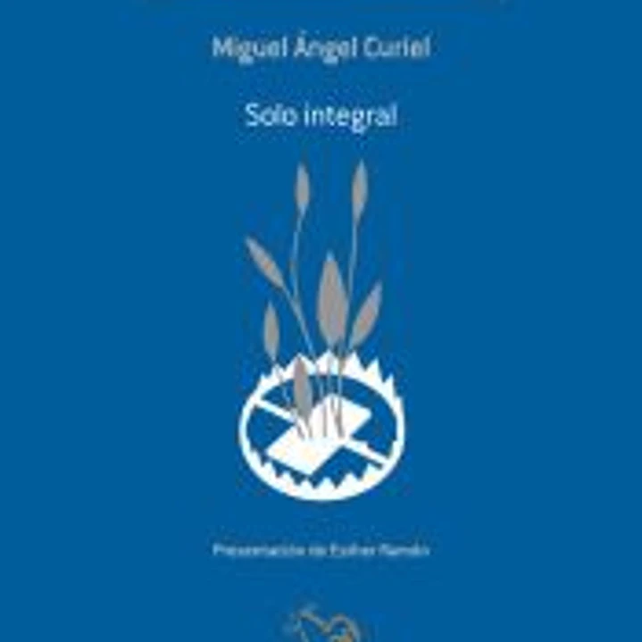 SOLO INTEGRAL - (VII PREMIO POESIA GABRIEL CELAYA) 1