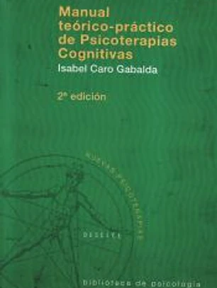 Manual teórico-práctico de psicoterapias cognitivas