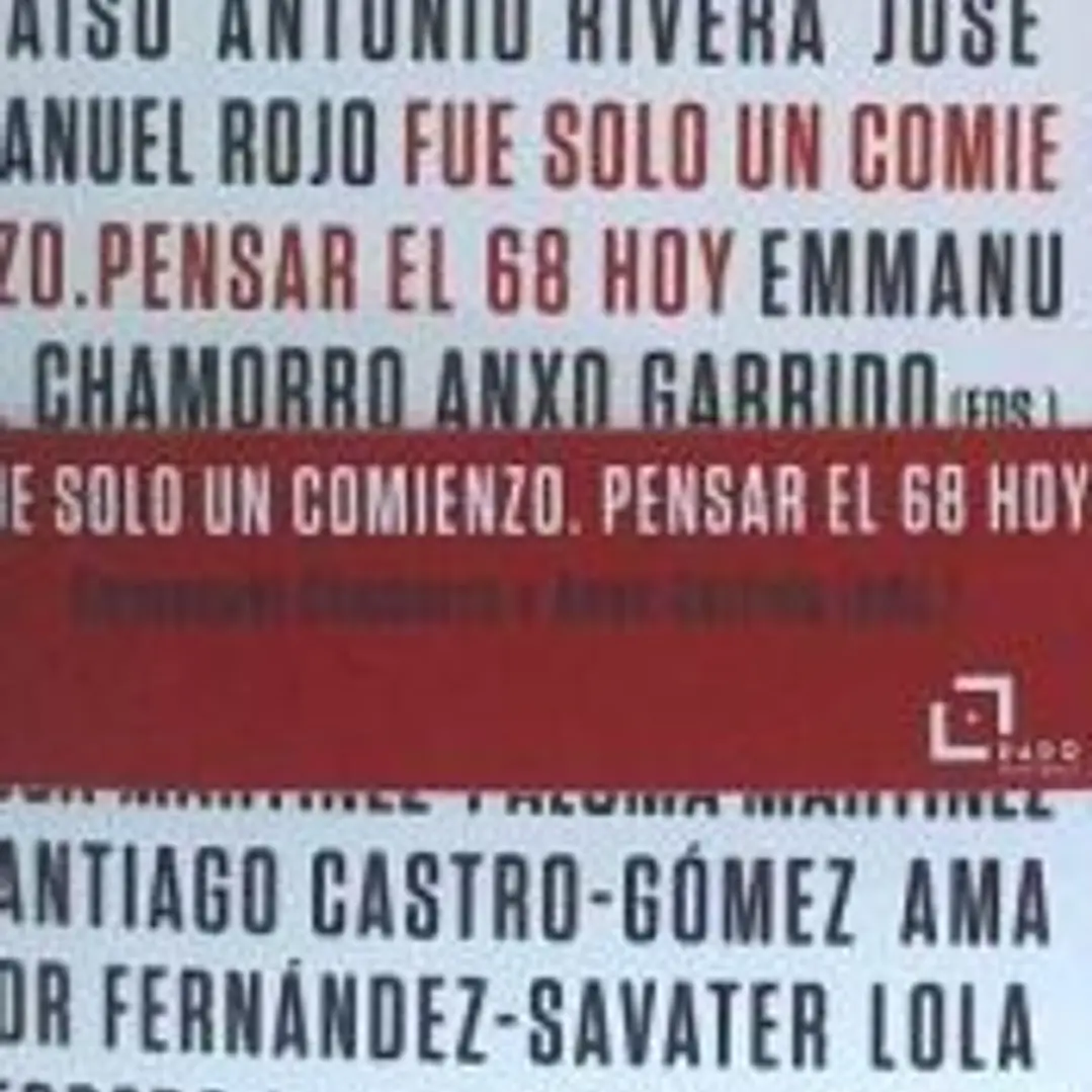 Fue solo un comienzo. Pensar en el 68 hoy 1