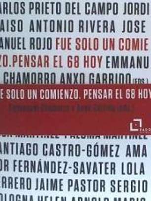 Fue solo un comienzo. Pensar en el 68 hoy
