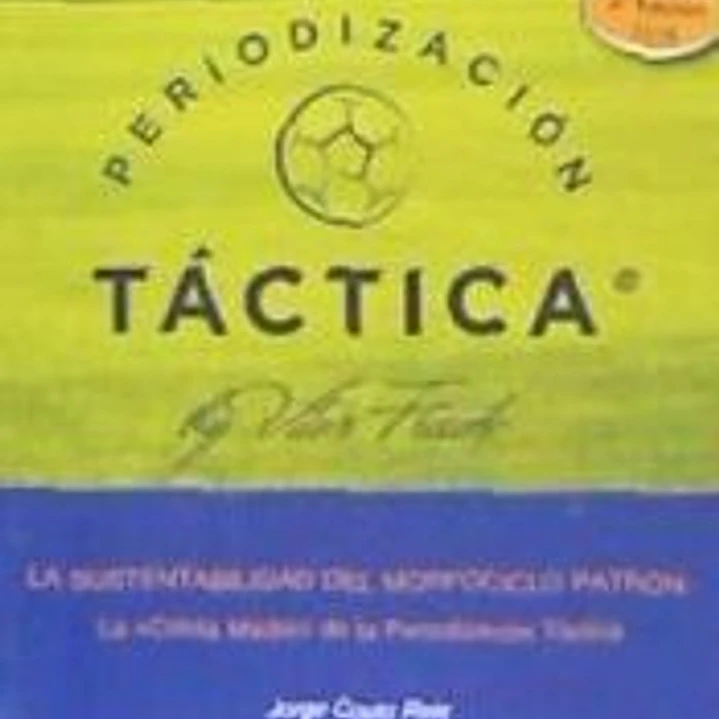 PERIODIZACIÓN TÁCTICA. LA SUSTENTABILIDAD DEL MORFOCICLO PATRÓN 1