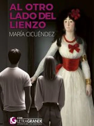 Al otro lado del lienzo (Edición Letra Grande)