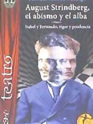AUGUST STRINDBERG, EL ABISMO Y EL ALBA