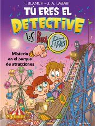 Tú eres el detective con Los Buscapistas 4 - Misterio en el parque de atracciones
