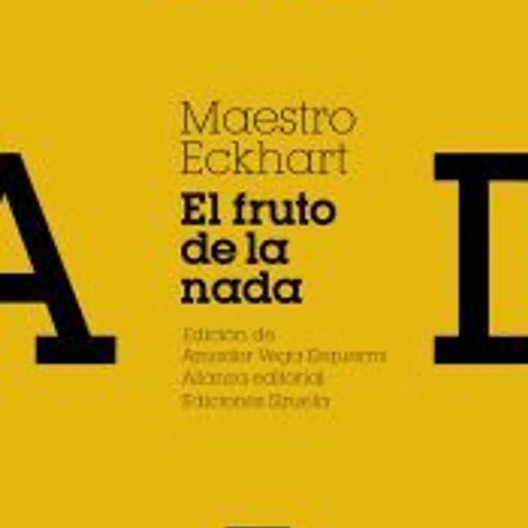 El fruto de la nada y otros escritos 1