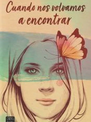Cuando nos volvamos a encontrar