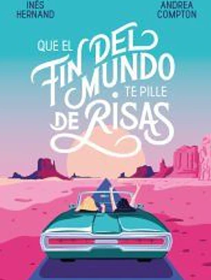 Que el fin del mundo te pille de risas