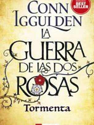 La Guerra de las Dos Rosas. Tormenta