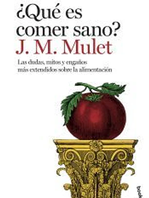 ¿Qué es comer sano?