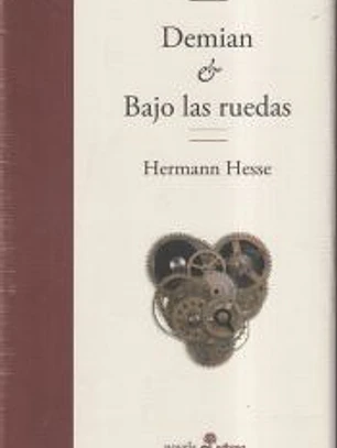 Demian / Bajo las ruedas 
