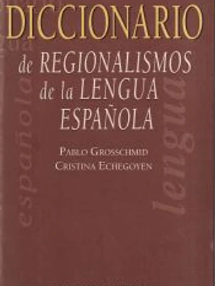 Diccionario de regionalismos de la lengua española